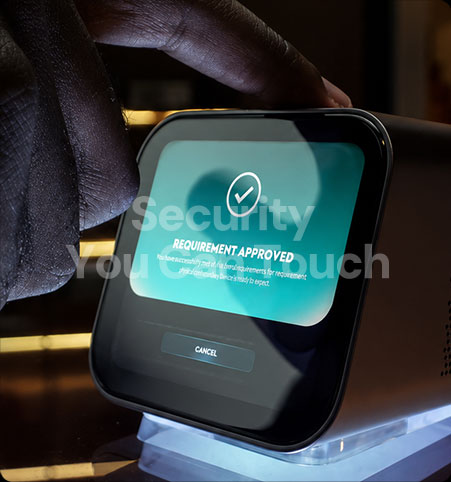 Security You Can Touch